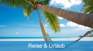 Reise und Urlaub